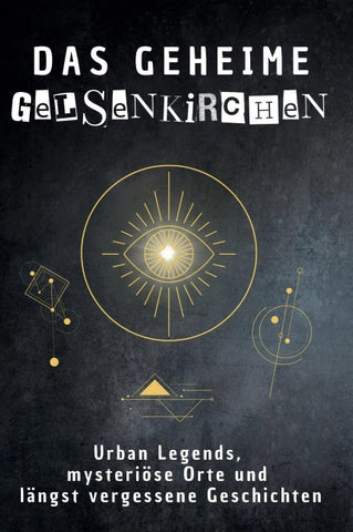Das geheime Gelsenkirchen