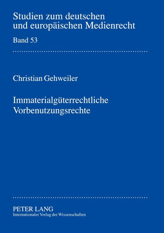 Immaterialgueterrechtliche Vorbenutzungsrechte