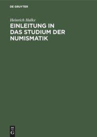 Einleitung in das Studium der Numismatik