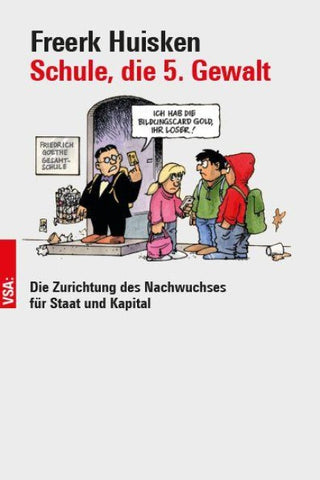 Schule, die 5. Gewalt