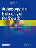 Arthroscopy and Endoscopy of the Shoulder
