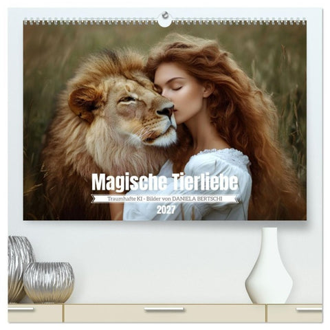 Magische Tierliebe (hochwertiger Premium Wandkalender 2027 DIN A2 quer), Kunstdruck in Hochglanz