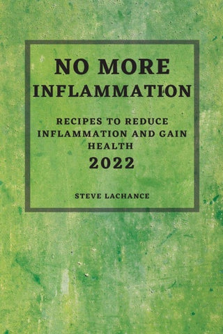 NO MORE INFLAMMATION - 2022