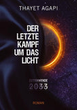 DER LETZTE KAMPF UM DAS LICHT - Zeitenwende 2033