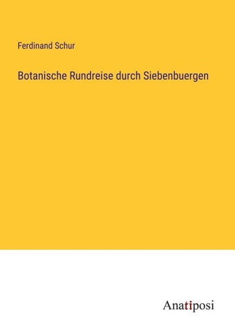 Botanische Rundreise durch Siebenbuergen