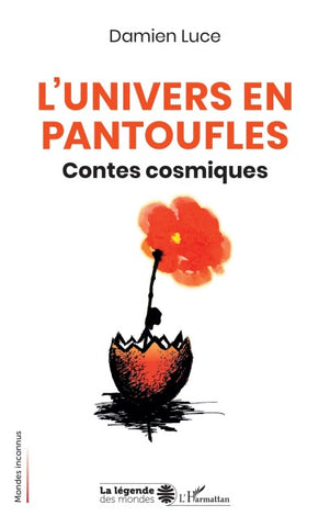 L'Univers en pantoufles