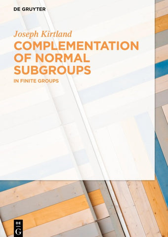 Complementation of Normal Subgroups