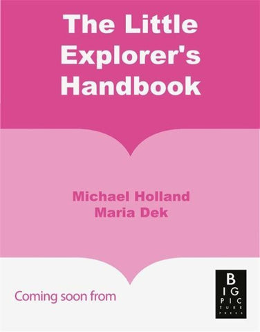The Little Explorer's Handbook