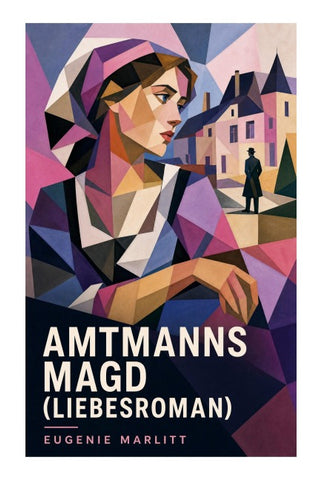 Amtmanns Magd (Liebesroman)