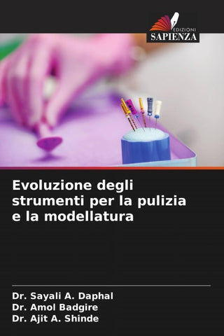 Evoluzione degli strumenti per la pulizia e la modellatura