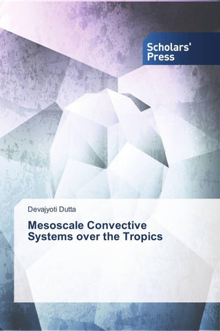 Mesoscale Convective Systems over the Tropics