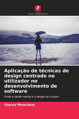 Aplicação de técnicas de design centrado no utilizador no desenvolvimento de software