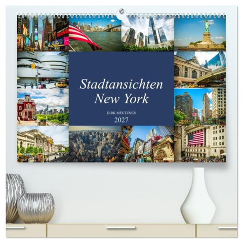 Stadtansichten New York (hochwertiger Premium Wandkalender 2027 DIN A2 quer), Kunstdruck in Hochglanz