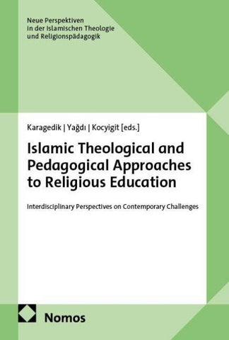 Islamic Theological and Pedagogical Approaches to Religious Education