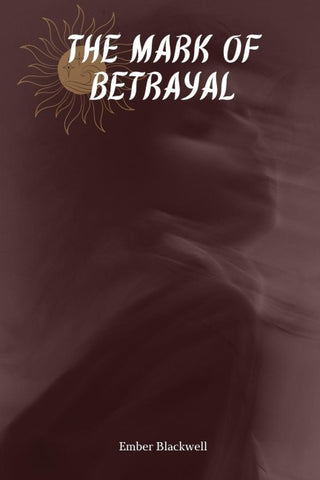 The Mark of Betrayal