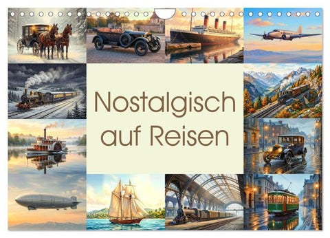 Nostalgisch auf Reisen (Wandkalender 2027 DIN A4 quer), CALVENDO Monatskalender
