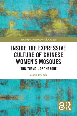 Inside the Expressive Culture of Chinese Women's Mosques