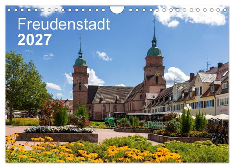 Freudenstadt 2027 (Wandkalender 2027 DIN A4 quer), CALVENDO Monatskalender