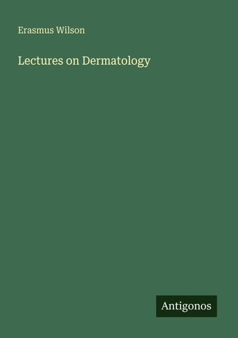 Lectures on Dermatology