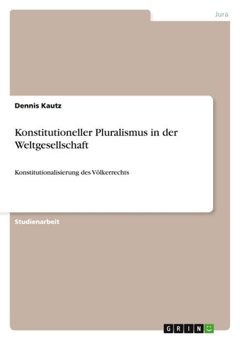 Konstitutioneller Pluralismus in der Weltgesellschaft