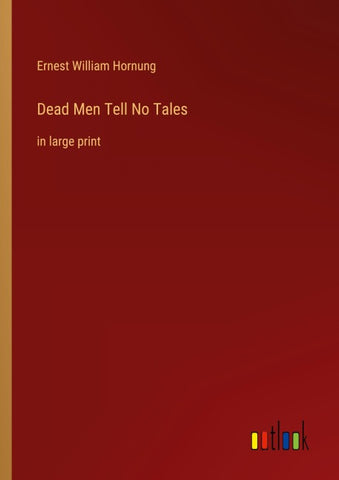 Dead Men Tell No Tales