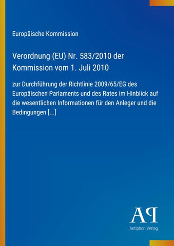 Verordnung (EU) Nr. 583/2010 der Kommission vom 1. Juli 2010