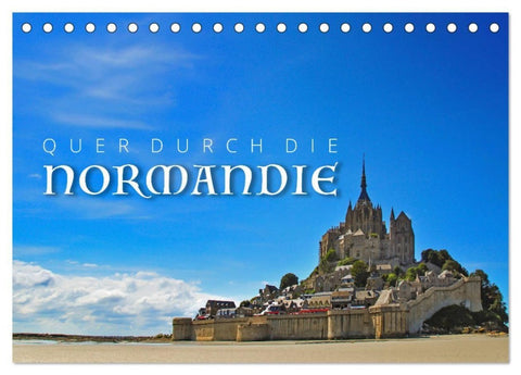 Quer durch die Normandie (Tischkalender 2027 DIN A5 quer), CALVENDO Monatskalender