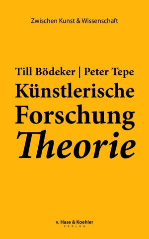 Künstlerische Forschung Theorie