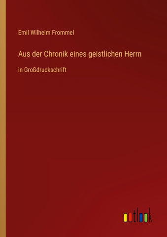 Aus der Chronik eines geistlichen Herrn