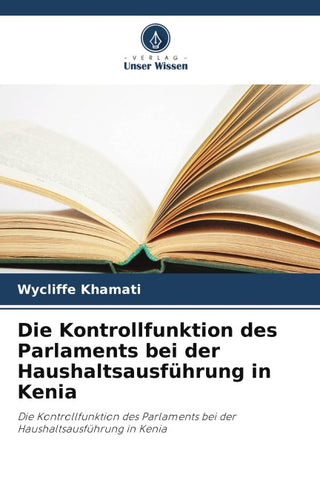 Die Kontrollfunktion des Parlaments bei der Haushaltsausführung in Kenia