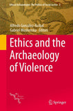 Ethics and the Archaeology of Violence