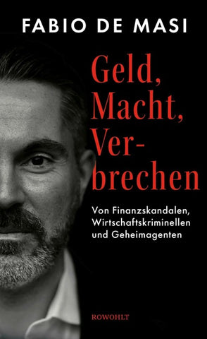 Geld, Macht, Verbrechen