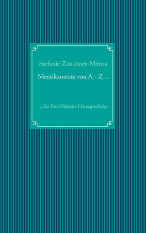 Mentikamente von A - Z ...