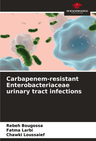 Carbapenem-resistant Enterobacteriaceae urinary tract infections