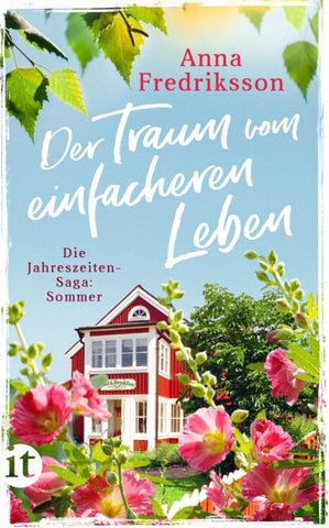 Der Traum vom einfacheren Leben − Sommer in Sallys Bed & Breakfast (Die Jahreszeiten-Saga 2)