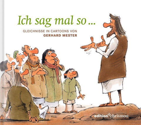 Ich sag mal so ...