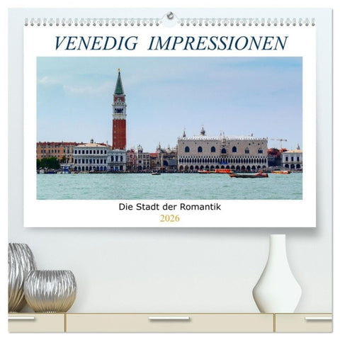 Venedig Impressionen (hochwertiger Premium Wandkalender 2026 DIN A2 quer), Kunstdruck in Hochglanz