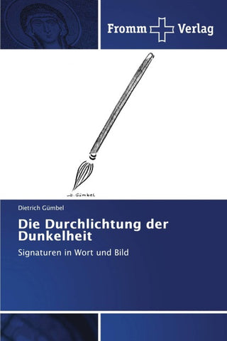 Die Durchlichtung der Dunkelheit