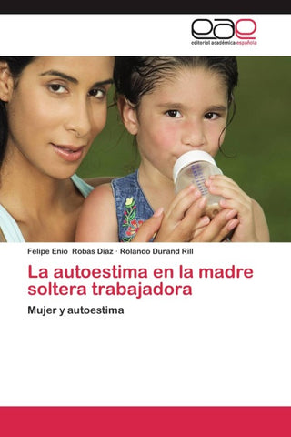 La autoestima en la madre soltera trabajadora