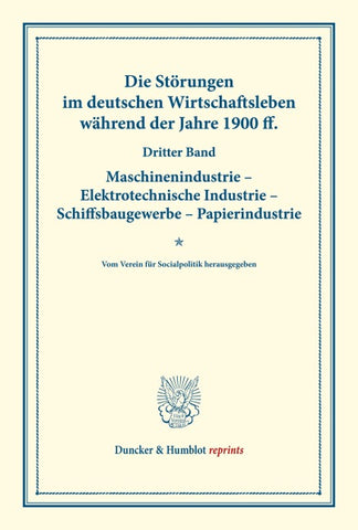 Die Störungen im deutschen Wirtschaftsleben während der Jahre 1900 ff.