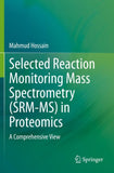Selected Reaction Monitoring Mass Spectrometry (SRM-MS) in Proteomics
