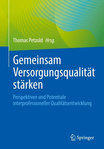 Gemeinsam Versorgungsqualität stärken