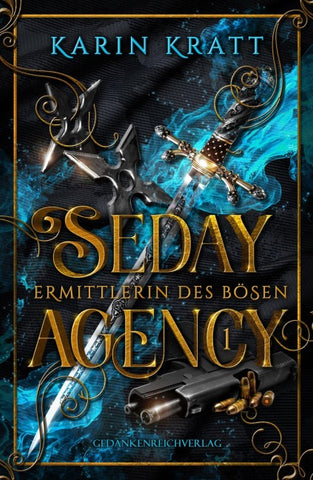 Seday Agency 1: Ermittlerin des Bösen (Seday Academy 11)