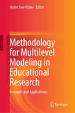 Methodology for Multilevel Modeling in Educational Research