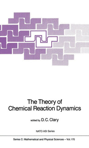 The Theory of Chemical Reaction Dynamics