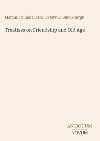 Treatises on Friendship and Old Age