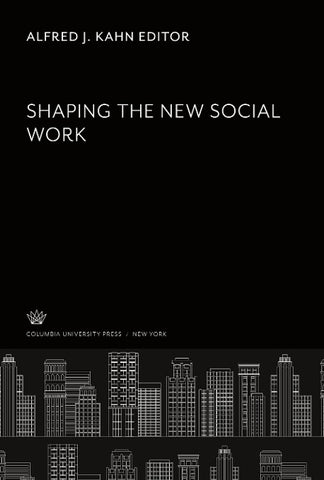 Shaping the New Social Work