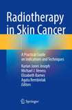 Radiotherapy in Skin Cancer