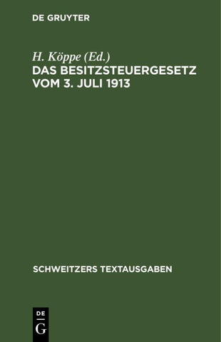 Das Besitzsteuergesetz vom 3. Juli 1913