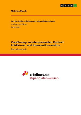 Versöhnung im interpersonalen Kontext. Prädiktoren und Interventionsansätze